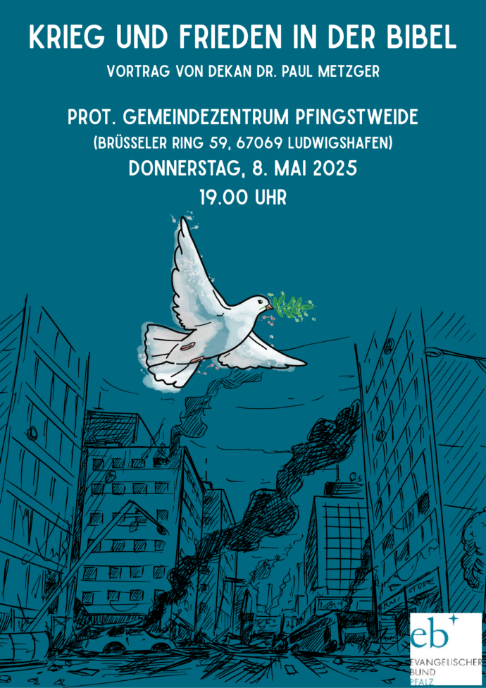 Vortrag "Krieg und Frieden in der Bibel" am 8.5.2025 mit Dekan Dr. Paul Metzger