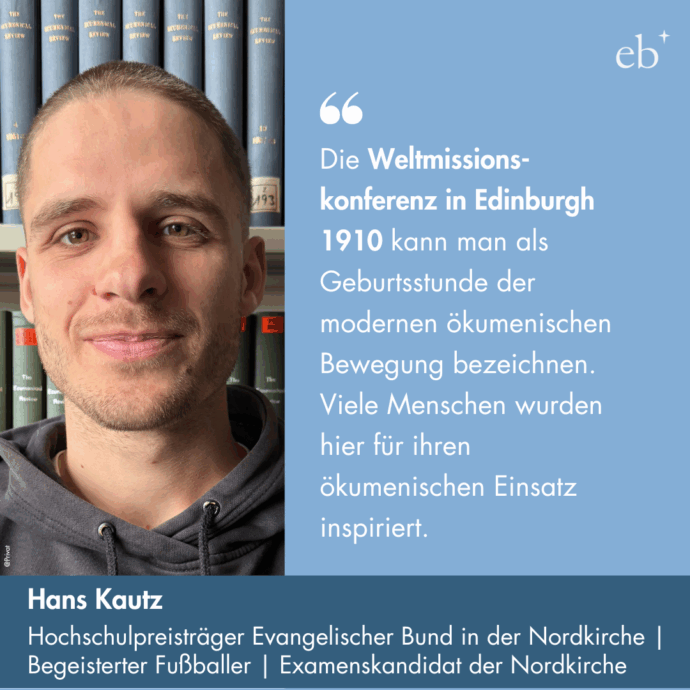 Hans Kautz Hanse-Preisträger 2024 mit seiner Hauptseminararbeit „Edinburgh 1910 – Eine ökumenische Sternstunde“