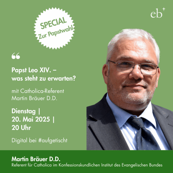 #aufgetischt SPECIAL "Papst Leo XIV. - was steht zu erwarten?" mit Martin Bräuer