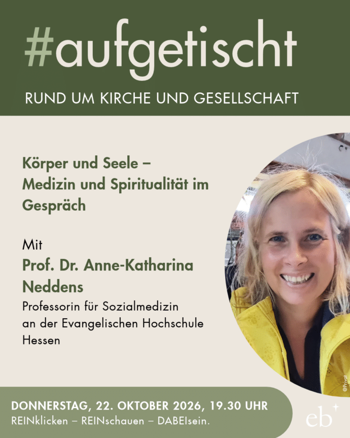 #aufgetischt mit Prof. Dr. Anne-Katharina Neddens zu "Körper und Seele – Medizin und Spiritualität im Gespräch" am 22.10.2026