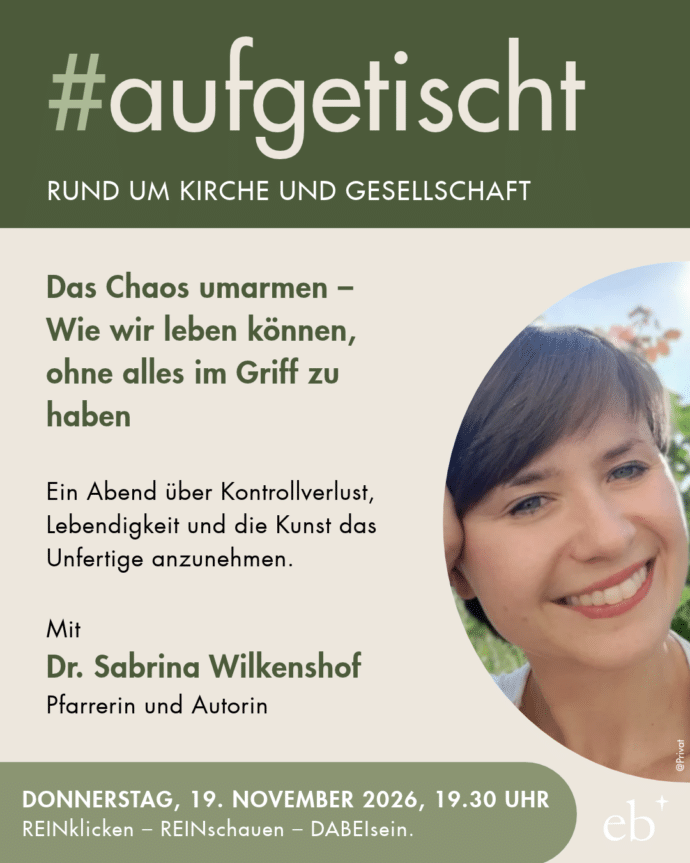 #aufgetischt "Das Chaos umarmen – Wie wir leben können, ohne alle im Griff zu haben" mit Dr. Sabrina Wilkenshof am 19.11.2026